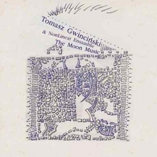 Tomasz Gwinciński & NonLinear Ensamble - The Moon Music [CD]
