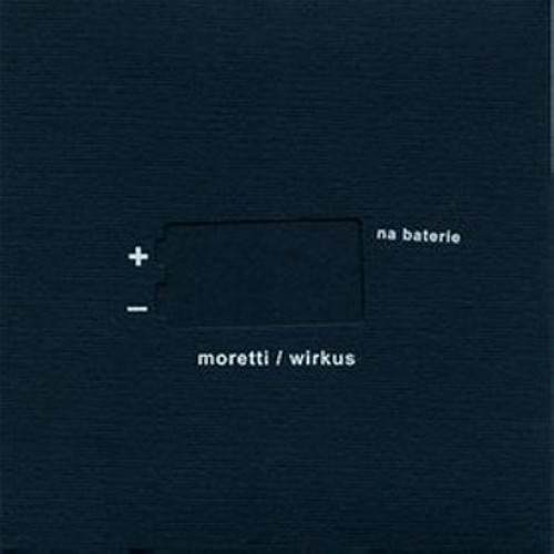 Moretti / Wirkus - Na baterie [CD]