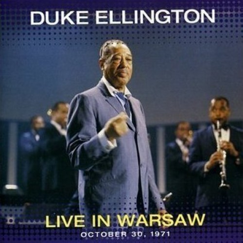 Duke Ellington - LIVE IN WARSAW