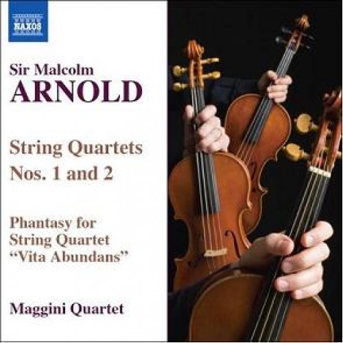 Maggini Quartet - MALCOLM ARNOLD: STRING QUARTETS