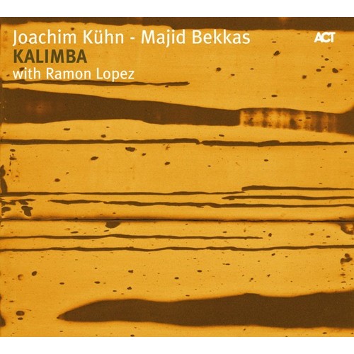 Joachim Kuhn - Majid Bekkas with Ramon Lopez - Kalimba [CD]