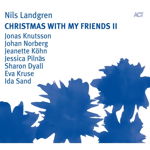 Nils Landgren - CHRISTMAS WITH MY FRIENDS II