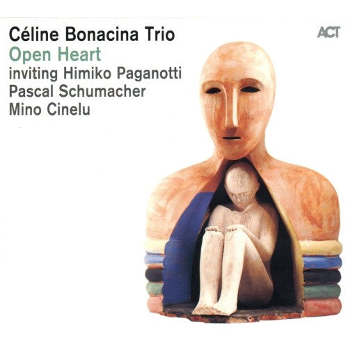 Celine Bonacina Trio - OPEN HEART
