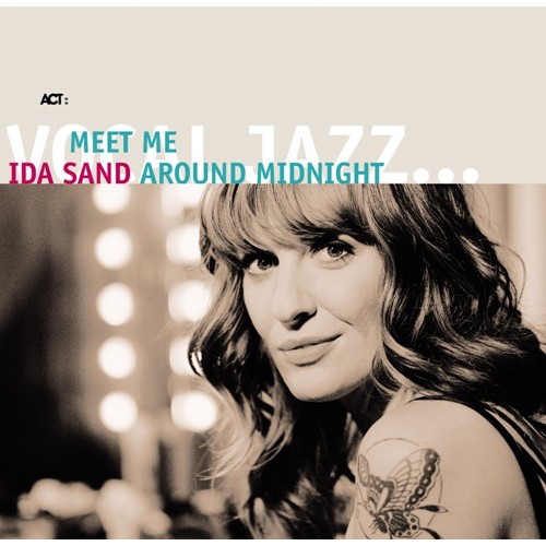Ida Sand - MEET ME AROUND MIDIGHT