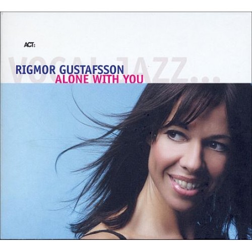 Rigmor Gustafsson - ALONE WITH YOU