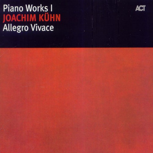 Joachim Kuhn - Allegro Vivace: Piano Works I [CD]