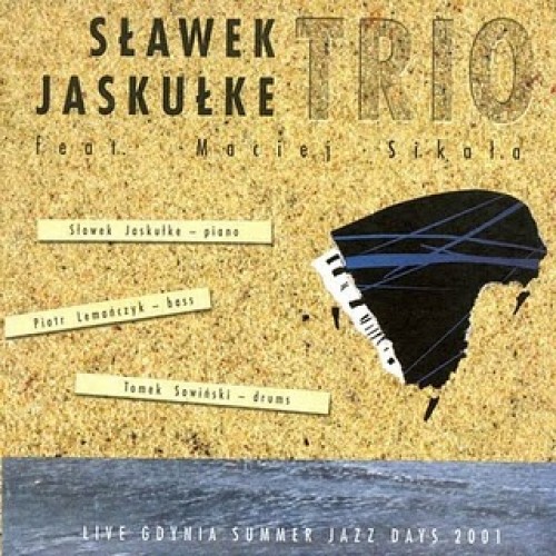 Sławek Jaskułke Trio - Live Grynia Summer Jazz Days 2001 [CD]