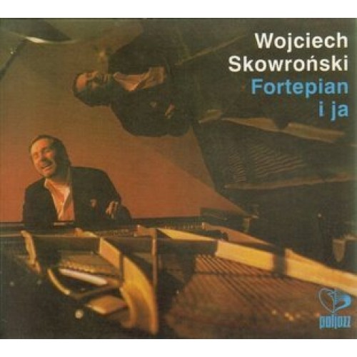 Wojciech Skowroński - Fortepian i ja [CD]