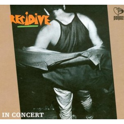 Recidive - In Concert [CD]