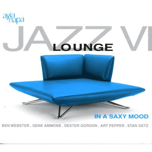 Jazz Lounge VI: In a Saxy Mood - Various Artists [CD]