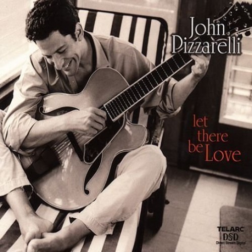 John Pizzarelli - Let There Be Love [DSD]