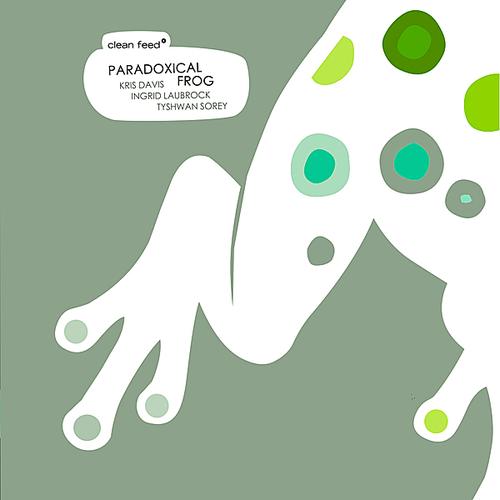 Kris Davis - Ingrid Laubrock - Tyshawn Sorey - Paradoxical Frog [CD]
