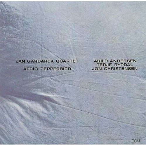Jan Garbarek Quartet - AFRICAN PEPPERBIRD