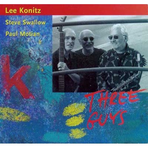 Lee Konitz / Steve Swallow / Paul Motian - THREE GUYS