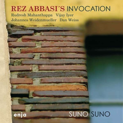 Rez Abbasi's  Invocation - Suno Suno[CD]