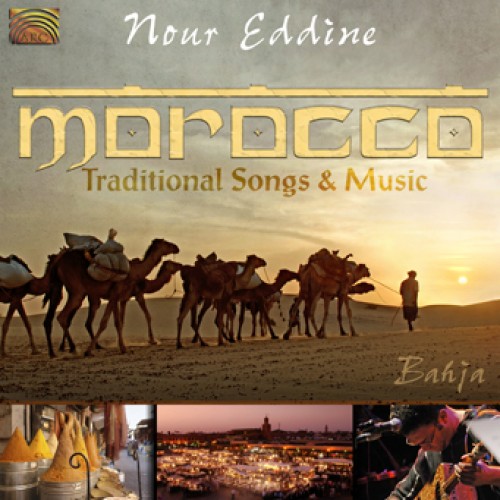 Nour Eddine - MOROCCO-TRADITIONAL SONGS & MUSIC