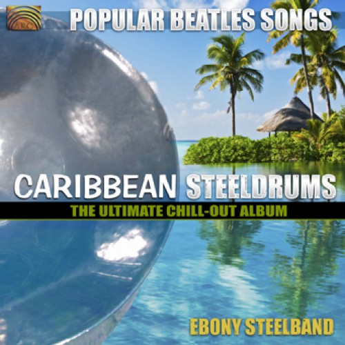 Ebony Steelband - POPULAR BEATLES SONGS-CARIBBEAN STEELDRUMS