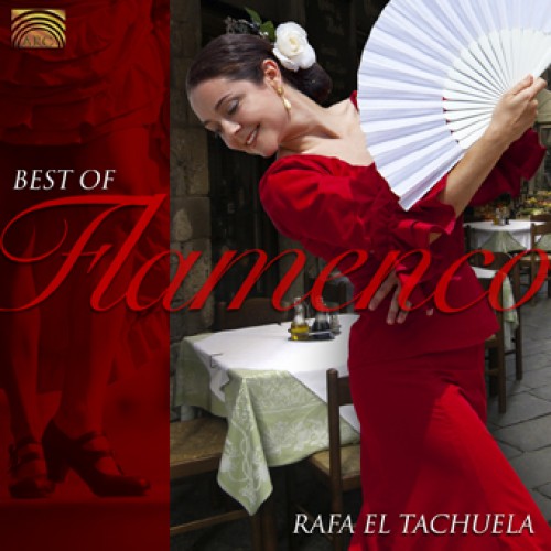 Rafa El Tachuela - BEST OF FLAMENCO
