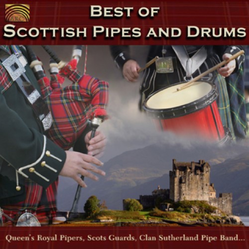 BEST OF SCOTTISH PIPES AND DRUMS - Various Artists