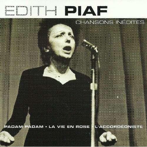 Edith Piaf - CHANSONS INEDITES