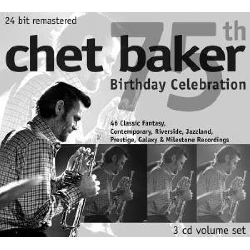 Chet Baker - 75th BIRTHDAY CELEBRATION [3CD] 