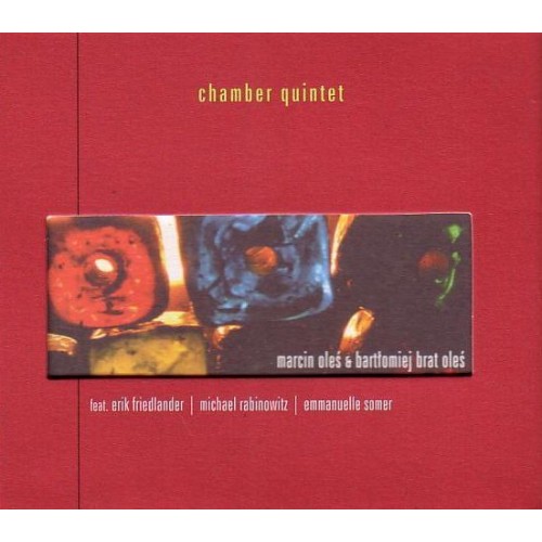 Marcin Oleś & Bartłomiej Brat Oleś - Chamber Quintet [CD]