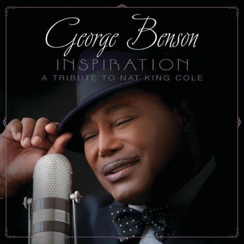 George Benson - INSPIRATION - A TRIBUTE TO NAT KING COLE