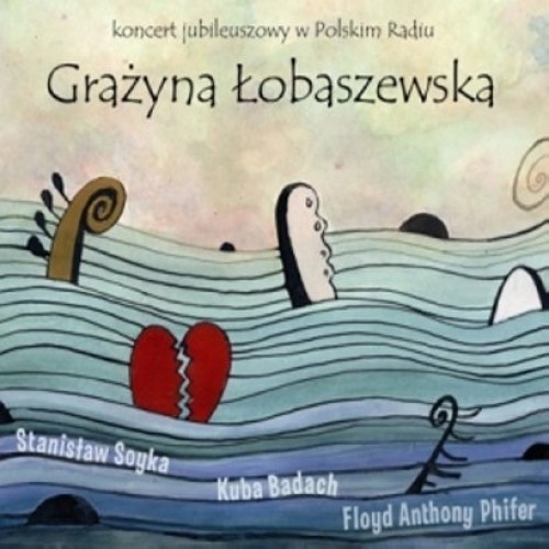 Grażyna Łobaszewska - KONCERT JUBILEUSZOWY W POLSKIM RADIU