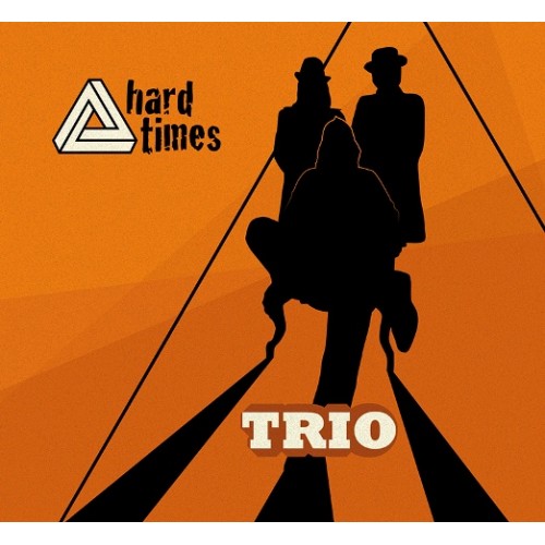 Hard Times - Trio [CD]