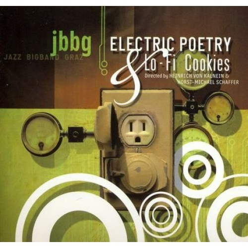 JBBG Jazz Bigband Graz - Electric Poetry & Lo-Fi Cookies [CD]