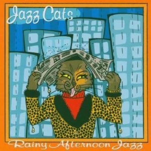 Jazz Cats: Rainy Afternoon Jazz - Various Artists [CD]