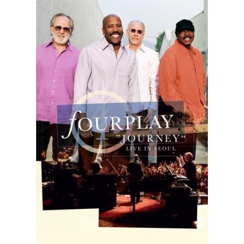 Fourplay -JOURNEY-LIVE IN SEOUL [DVD]
