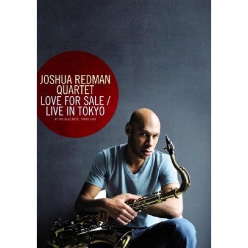Joshua Redman Quartet - Love For Sale: Live in Tokyo 1998 [DVD]