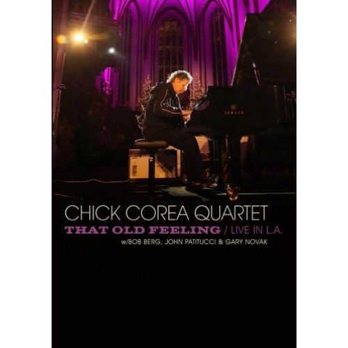Chick Corea Quartet - That Old Feeling / Live in L.A. [DVD]