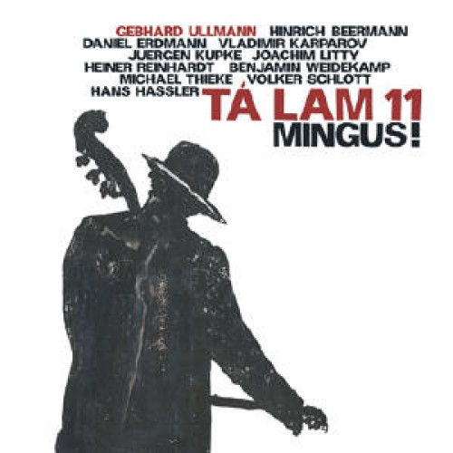 Ta Lam 11 - Mingus ! [CD]