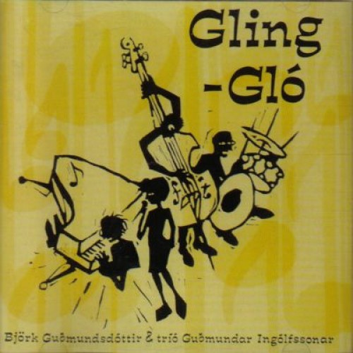 Bjork Guomundsdottir & Trio Guomundar Ingolfssonar - Gling-Glo [CD]