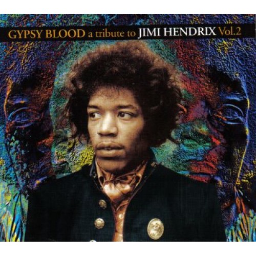GYPSY BLOOD - A Tribute To Jimi Hendrix Vol.2