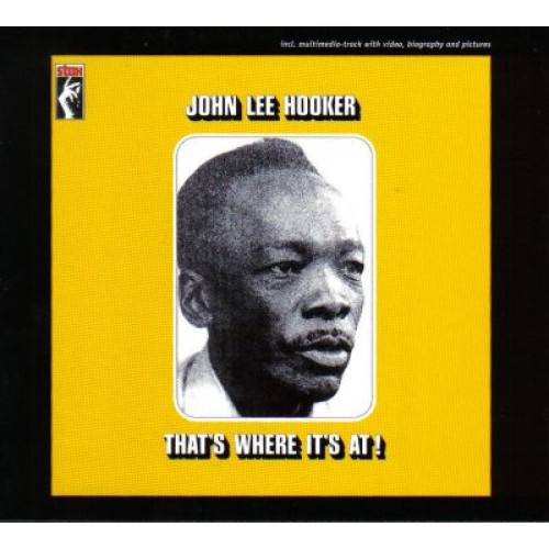 John Lee Hooker - THAT'S WHERE IT