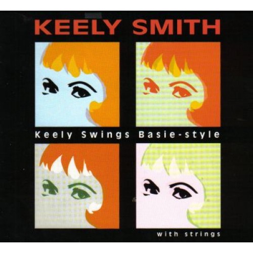 Keely Smith - KELLY SWINGS BASIE - STYLE WITH STRINGS