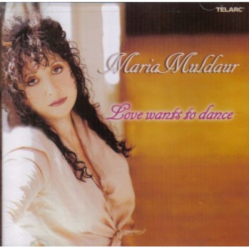Maria Muldaur - Love Wants To Dance [CD]
