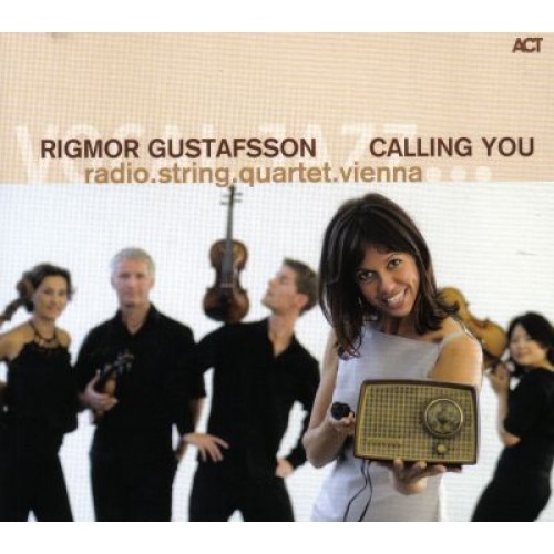Rigmor Gustafsson/radio.string.quartet.vienna - CALLING YOU