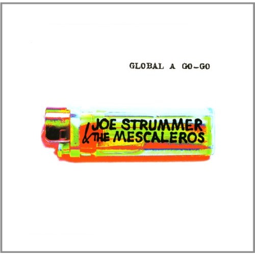 Joe Strummer & The Mescaleros - GLOBAL A GO-GO [2LP's+CD]