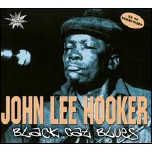 John Lee Hooker - BLACK CAT BLUES