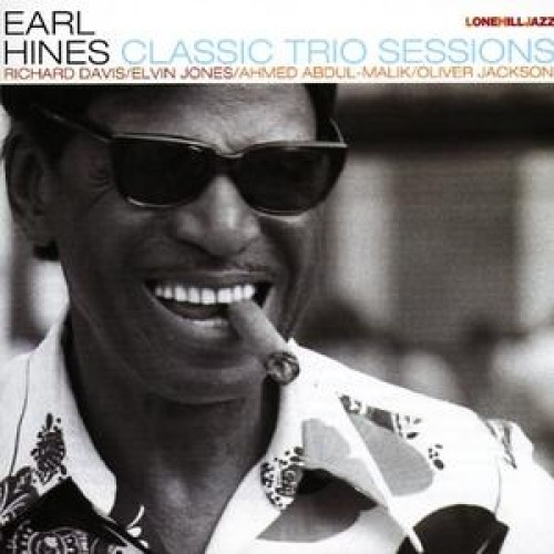 Earl Hines - CLASSIC TRIO SESSIONS