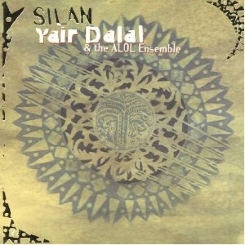 Yair Dalal & The ALOL Ensemble - Silan [CD]