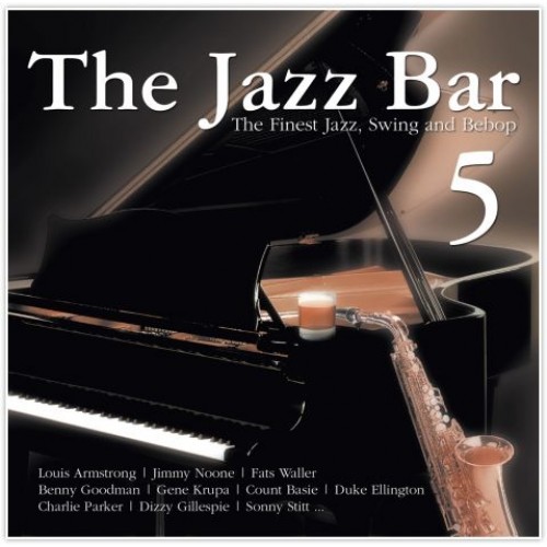 The Jazz Bar. Volume 5: The Finest Jazz, Swing and Bebop - Various Artists [3CD]