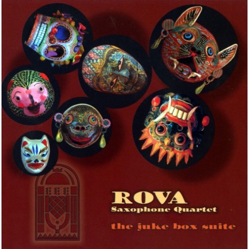 ROVA Saxophone Quartet - The Juke Box Suite [CD]