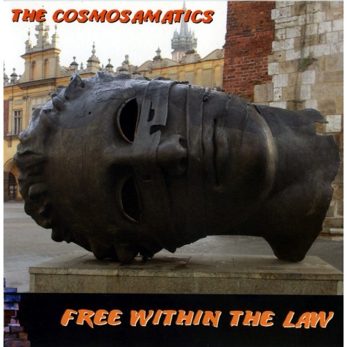 The Cosmosamatics - Free Within The Law [CD]
