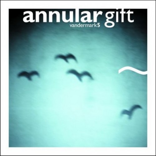 The Vandermark 5 - Annular Gift [CD]