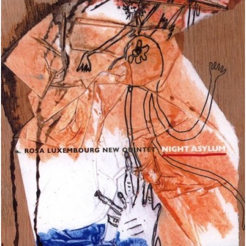 Rosa Luxembourg New Quintet - Night Asylum [CD]